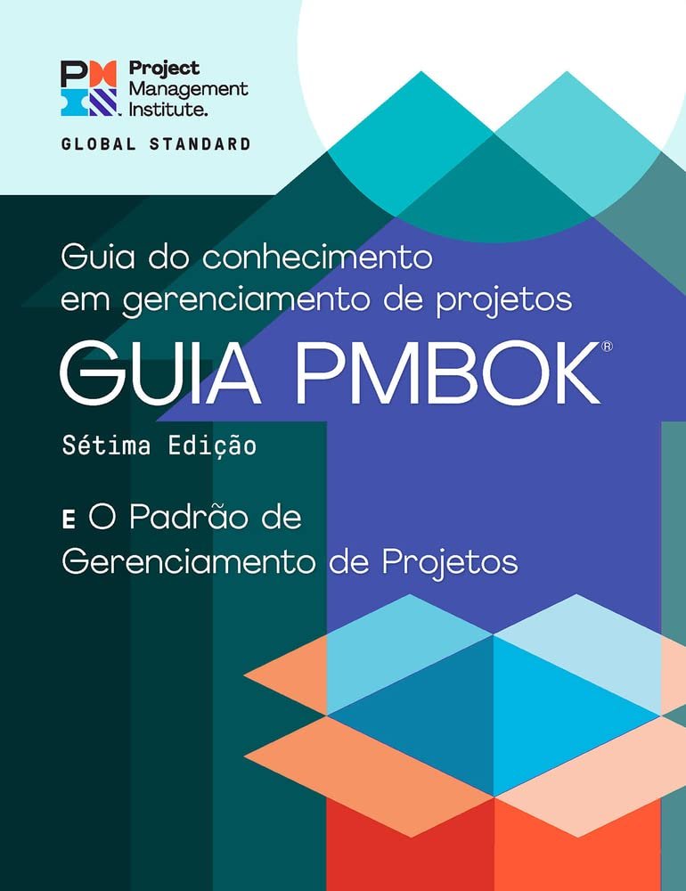 Guia PMBOK – Project Management Institute